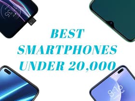 Best Smartphones Under 20000